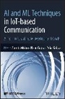 Polat Goktas, Nishu Gupta, Gupta Nishu, Sumita Mishra, Mishra Sumita - AI and ML Techniques in IoT-based Communication