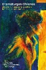 Coca Duarte, Anne García-Romero, Ines Stranger, Coca Duarte, Anne García-Romero, Inés Stranger - Dramaturgas Chilenas