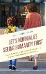 Dani Parker Moore - Let's Normalize Seeing Humanity First