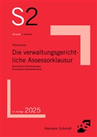 Horst Wüstenbecker - Die verwaltungsgerichtliche Assessorklausur