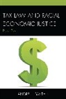 Andre L Smith, Andre L. Smith, Smith Andre L. - Tax Law and Racial Economic Justice
