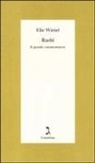 Elie Wiesel - Rashi. Il grande commentatore