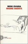 Moni Ovadia - Madre dignità