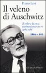 Primo Levi, Stas' Gawronski, Frediano Sessi - Il veleno di Auschwitz. Il volto e la voce: testimonianze in TV 1963-1986