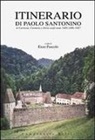 E. Pascolo - Itinerario di Paolo Santonino in Carinzia, Stiria e Carniola negli anni 1485-1487
