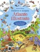 Alex Frith, Kate Leake, Jane Chisholm - Atlante illustrato