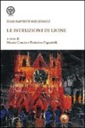 Jean-Baptiste Willermoz, M. Cascio, F. Pignatelli - Le istruzioni di Lione