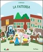 Eugenia Dolzhenkova, Luca Grigolato - La fattoria. Io ritaglio