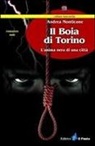 Andrea Monticone - Il boia di Torino. L'anima nera di una città