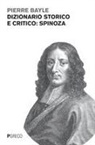 Pierre Bayle - Dizionario storico e critico: Spinoza