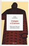 Karl Schlögel - L' utopia e il terrore. Mosca 1937. Nel cuore della Russia di Stalin