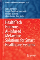Joseph Bamidele Awotunde, Joseph Bamidele Awotunde, Paolo Barsocchi, Biswajit Brahma, Biswajit Brahma et al, Akash Kumar Bhoi - HealthTech Horizons: AI-Infused Metaverse Solutions for Smart Healthcare Systems