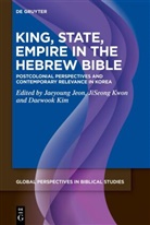 Jaeyoung Jeon, Daewook Kim, JiSeong Kwon - King, State, Empire in the Hebrew Bible