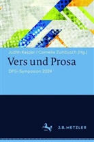 Judith Kasper, Zumbusch, Cornelia Zumbusch - Vers und Prosa
