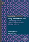 Michael Flood, Amanda Keddie - Young Men’s Online Lives