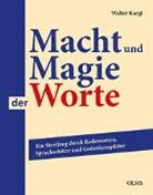 Walter Kargl - Macht und Magie der Worte