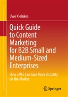 Uwe Kleinkes - Quick Guide to Content Marketing for B2B Small and Medium-Sized Enterprises