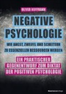 Oliver Hoffmann - Negative Psychologie – wie Angst, Zweifel und Scheitern zu essenziellen Ressourcen werden