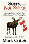 Mark Critch - Sorry, Not Sorry