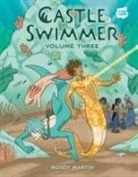Wendy Martin, Martin Wendy - Castle Swimmer: Volume 3