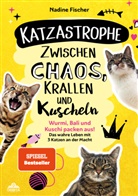 Nadine Fischer - Katzastrophe - Zwischen Chaos, Krallen und Kuscheln