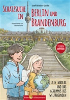 Steffi Bieber-Geske, Sabrina Pohle - Schatzsuche in Berlin und Brandenburg - Lilly, Nikolas und das Geheimnis des Weltreisenden
