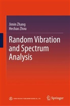 Jimin Zhang, Hechao Zhou - Random Vibration and Spectrum Analysis
