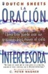 Dutch Sheets - La Oración Intercesora