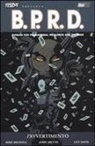 John Arcudi, Guy Davis, Mike Mignola - Arcudi, J: L'avvertimento. B.P.R.D