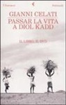 Gianni Celati - Passar la vita a Diol Kadd. DVD