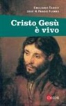 José H. Prado Flores, Emiliano Tardif - Cristo Gesù è vivo