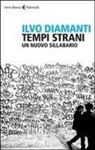 Ilvo Diamanti - Tempi strani. Un nuovo sillabario