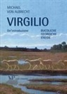 Michael von Albrecht - Virgilio. Un'introduzione. Bucoliche Georgiche Eneide
