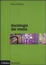 Denis Mcquail, G. Mazzoleni - Sociologia dei media