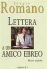 Sergio Romano - Lettera a un amico ebreo
