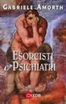 Gabriele Amorth - Esorcisti e psichiatri