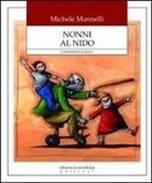 Michele Mannelli - Nonni al nido. Generazioni in gioco