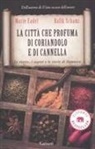 Marie Fadel, Rafik Schami - La città che profuma di coriandolo e cannella