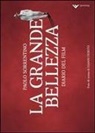 Paolo Sorrentino - La grande bellezza. Diario del film