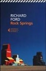 Richard Ford - Rock Springs