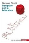Simone Giusti - Insegnare con la letteratura