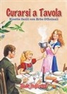 Curarsi a tavola. Ricette facili con erbe officinali