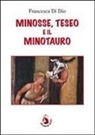 Francesca Di Dio - Minosse, Teseo e il Minotauro