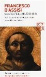 Brunetto Salvarani - Francesco d'Assisi. Guardate l'umiltà di Dio. Tutti gli scritti