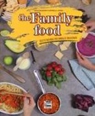Antonella Alfieri, Giulia Mandrino - The family food. Ricette naturali per famiglie incasinate