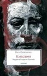 Paul Dumouchel - Emozioni. Saggio sul corpo e il sociale