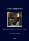 Donatella Manzoli - Musa medievale. Saggi su temi della poesia di Venanzio Fortunato