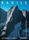 G. Miotti, M. Volken - Badile. Cattedrale di granito