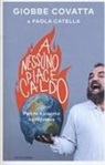 Paola Catella, Giobbe Covatta - A nessuno piace caldo. Perché il pianeta ha la febbre