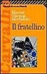 Manuel Vázquez Montalbán - Il fratellino